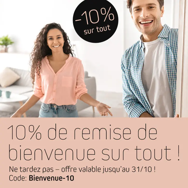 10% de remiise de bienvenue sur tout