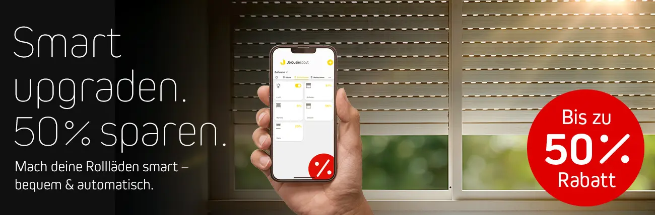 Smart upgraden. 50% sparen. Mach deine Rollläden smart.