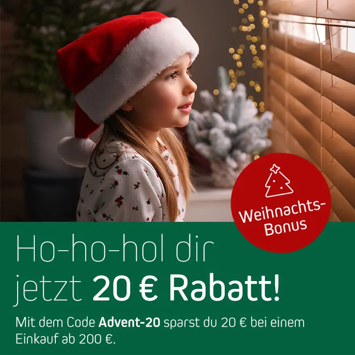 Adventswochen - Hol dir jetzt 20€ Rabatt mit Code Advent-20, ab Einkauf von 200€