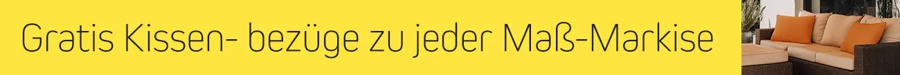 Gratis Kissen- bezüge zu jeder Maß-Markise