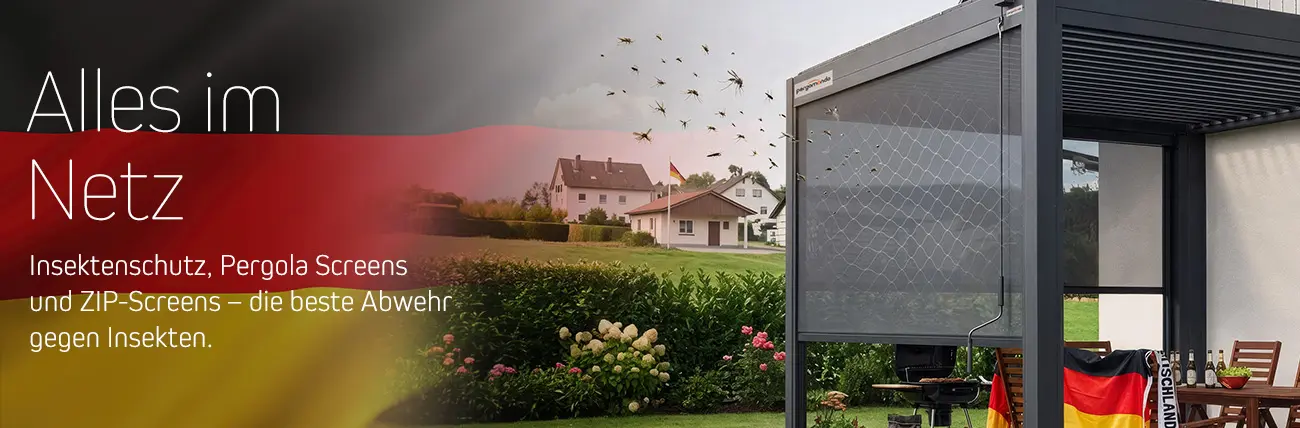 Alles im Netz. Insektenschutz, Pergola Screens und ZIP-Screens – die beste Abwehr gegen Insekten.