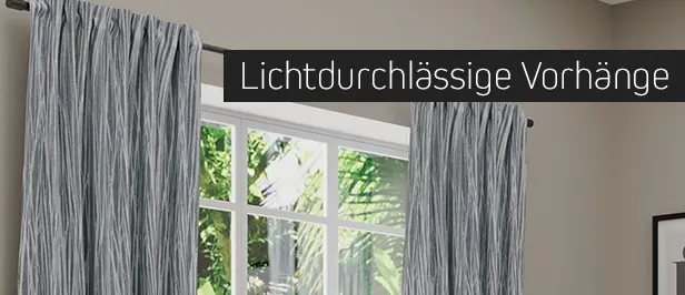 Lichtdurchlässige Vorhänge