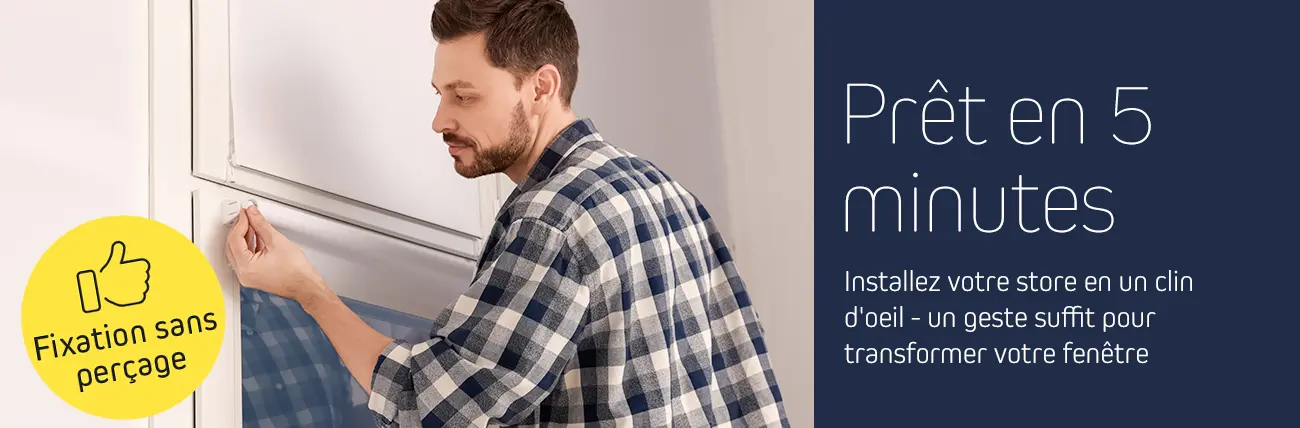 Installez votre store en un clin d'oeil - un geste suffit pour transformer votre fenêtre