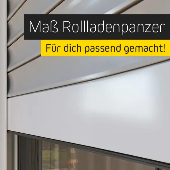 Maßgefertigter Rollladenpanzer für Fenster, mit Text "Für dich passend gemacht"