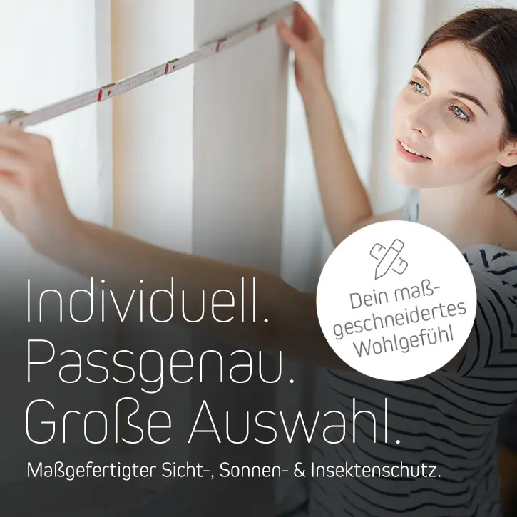 Maßgefertigter Sicht-, Sonnen- & Insektenschutz