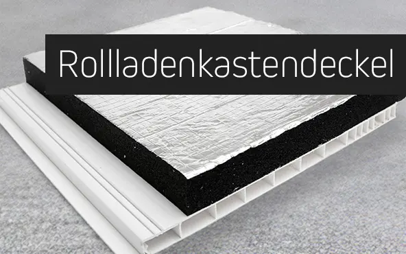 Rollladenkastendeckel mit Isolierung und strukturiertem Aufbau