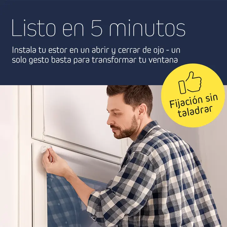 Listo en 5 minutos. Instala tu estor en un abrir y cerrar de ojo - un solo gesto basta para transformar tu ventana
