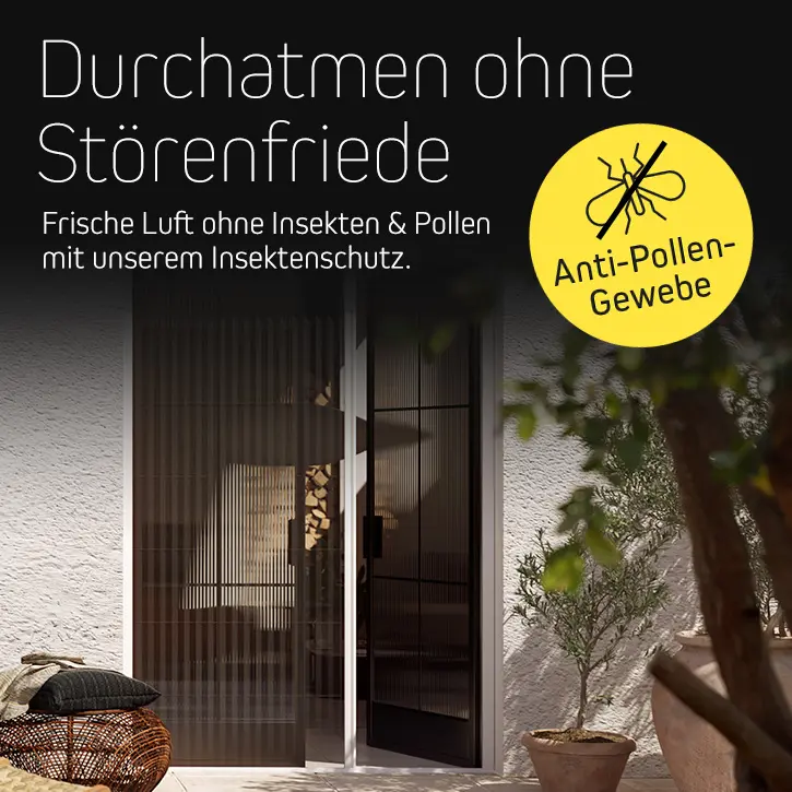 Durchatmen ohne Störenfriede.Frische Luft ohne Insekten & Pollen mit unserem Insektenschutz.