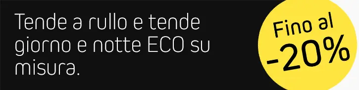Tende a rullo e tende giorno e notte final al -20%